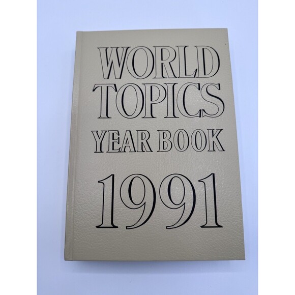 World Topics Yearbook 1991 Hardcover Book Encyclopedia Informational Facts - Picture 1 of 11